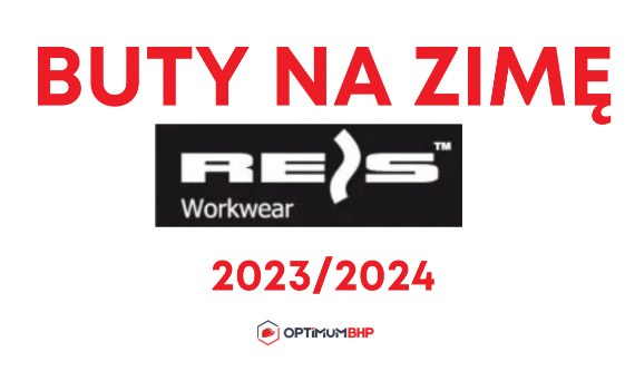 Buty robocze na jesień/zimę 2023/2024 Reis – sklep Optimum BHP poleca popularne buty znanej marki na okres jesienno-zimowym!