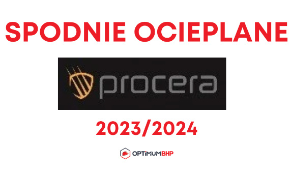Spodnie robocze ocieplane na zimę 2023/2024 Procera – dobrej jakości spodnie dla każdego polecane przez sklep Optimum BHP!